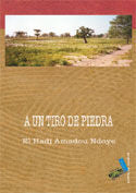 A un tiro de piedra, de Ndoye, El Hadj Amadou | portada del libro