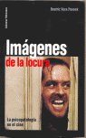 IMAGENES DE LA LOCURA : LA PSICOPATOLOGIA EN EL CINE, de VERA POSECK, BEATRIZ | portada del libro