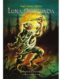 LUNA PROFUNDA, de GóMEZ RIVERO | portada del libro