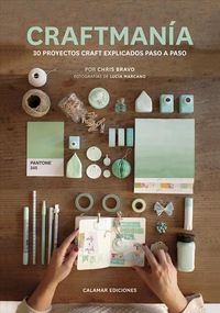 Craftmanía, de Bravo, Chris | portada del libro