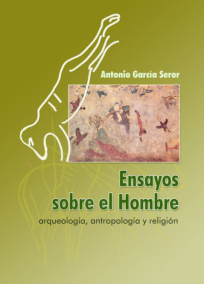 ENSAYOS SOBRE EL HOMBRE,ARQUEOLOGIA, de GARCÍA SEROR | portada del libro