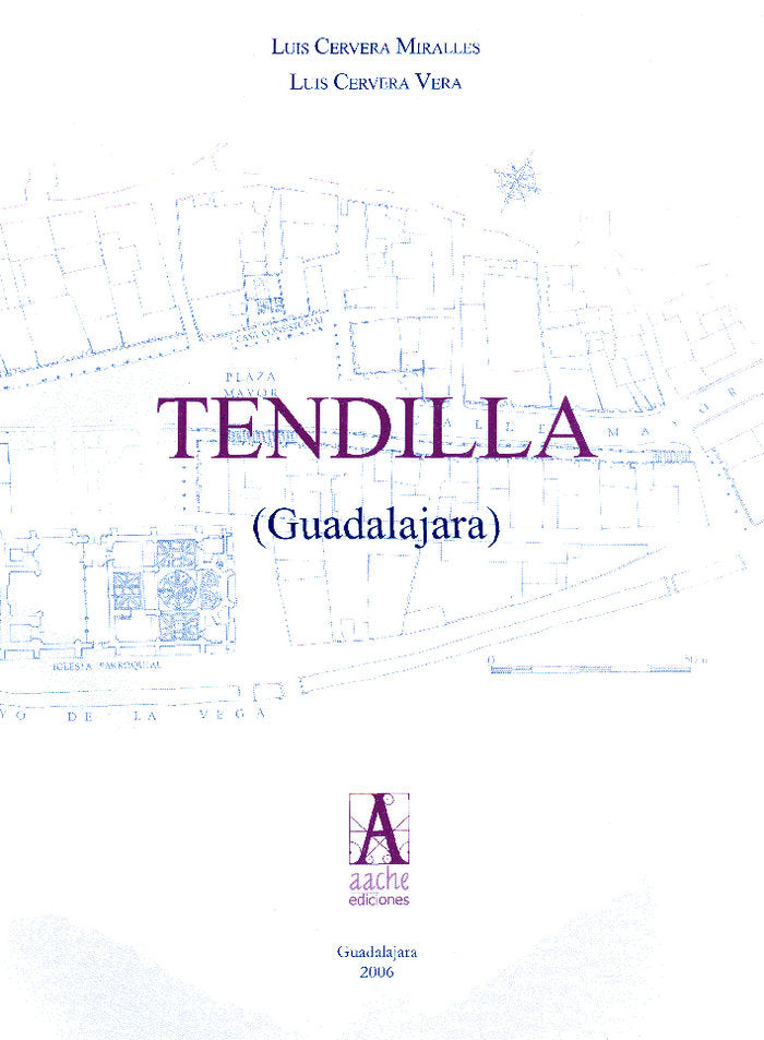 TENDILLA GUADALAJARA, de CERVERA MIRALLES#CERVERA VERA | portada del libro