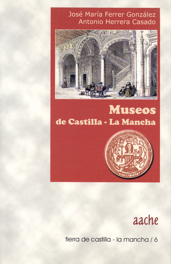MUSEOS DE CASTILLA-LA MANCHA, de FERRER GONZÁLEZ | portada del libro