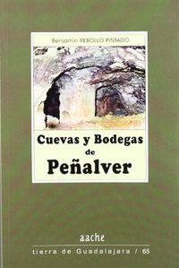 CUEVAS Y BODEGAS DE PEÑALVER, de REBOLLO PINTADO | portada del libro
