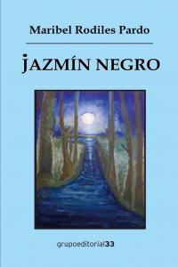 JAZMIN NEGRO, de RODILES PARDO,MARIBEL | portada del libro