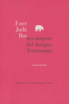 Ester, Judit, Rut, de CANTERA ORTIZ DE URBINA,JESUS | portada del libro