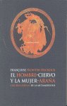 El hombre-ciervo y la mujer-araña, de Françoise Frontisi-Ducroux | portada del libro