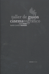 Taller de guión cinematográfico, de Roche, Anne | portada del libro