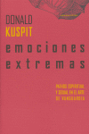 Emociones extremas, de Kuspit, Donald | portada del libro