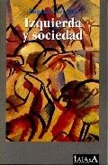 Izquierda y sociedad, de Del Río, Eugenio | portada del libro