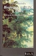 Biología cultura y ética, de Soutullo España, Daniel | portada del libro