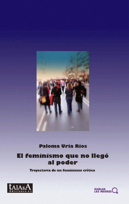 El feminismo que no llegó al poder, de Uría Ríos | portada del libro