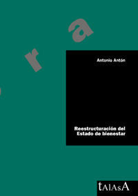 Reestructuración del Estado de bienestar, de Anton Morón, Antonio | portada del libro