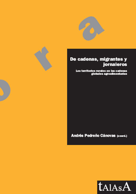 De cadenas, migrantes y jornaleros, de Andrés Pedreño Cánovas | portada del libro