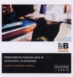 Matemáticas básicas para la econom¡a y empresa, de VIGNERON TENORIO | portada del libro