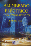 ALUMBRADO ELECTRICO Y SUS INSTALACIONES, de ROLDAN VILORIA | portada del libro