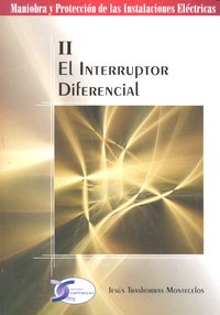 INTERRUPTOR DIFERENCIAL,EL (II), de TRASHORRAS MONTECELOS | portada del libro