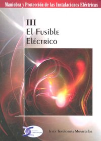 FUSIBLE ELECTRICO,EL (III), de TRASHORRAS MONTECELOS | portada del libro
