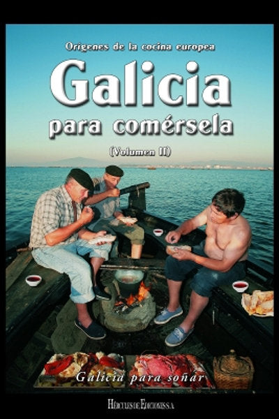 Galicia para comérsela (Volumen II), de Varios autores | portada del libro