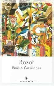 Bazar, de Gavilanes Franco, Emilio | portada del libro