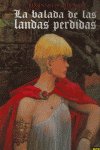 LA BALADA DE LAS LANDAS PERDIDAS INTEGRAL, de Rosinski, Grzegorz | portada del libro