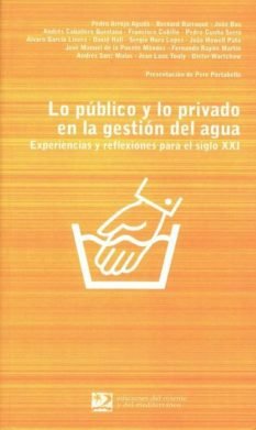 Lo público y lo privado en la gestión del agua, de Arrojo Agudo, Pedro | portada del libro
