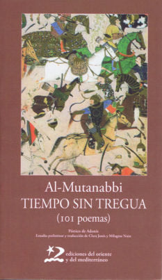 Tiempo sin tregua, de Al-Mutanabbi, Ahmad b. al-Husayn Abu l-Tayyib | portada del libro