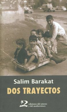 Dos trayectos, de Barakat, Salim | portada del libro