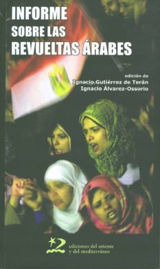 Informe sobre las revueltas árabes, de Álvarez-Ossorio, Ignacio | portada del libro