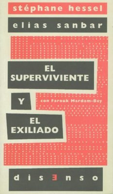 El superviviente y el exiliado, de Hessel, Stéphane | portada del libro