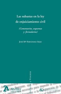 Subastas en la ley de enjuiciamiento civil, las. (comentarios, esquemas y formularios), de Fernandez Seijo | portada del libr
