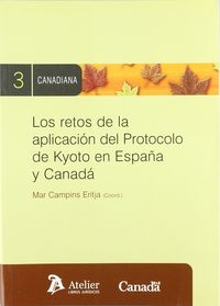 Retos de la aplicacion del protocolo de kyoto en españa y canada, de Campins Eritja | portada del libro