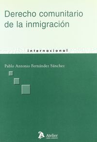 Derecho comunitario de la inmigracion, de Pablo Antonio Fernández Sánchez | portada del libro