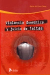 Violencia domestica y juicio de faltas, de M. DEL POZO PEREZ | portada del libro