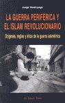 La guerra periférica y el islam revolucionario, de Verstrynge, Jorge | portada del libro