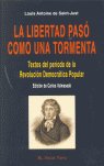 La libertad pasó como una tormenta, de de Saint-Just, Louis Antoine | portada del libro