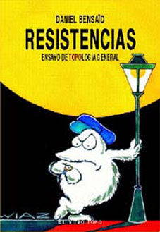 Resistencias, de Bensaïd, Daniel | portada del libro