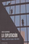 La explotación, de Guerrero, Diego | portada del libro