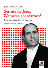 Sernita de Jerez ¡Vamos a acordarnos!, de Gamboa, José Manuel | portada del libro