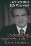 TODOS LOS HOMBRES DEL PRESIDENTE, de BERNSTEIN#WOODWARD | portada del libro