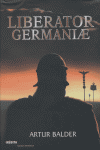 Liberator Germaniae, de RTUR BALDER | portada del libro