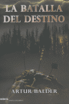 BATALLA DEL DESTINO,LA, de BALDER | portada del libro