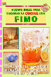 Serie Fimo nº 10. NUEVAS IDEAS PARA DECORAR LA COCINA CON FIMO, de Heaser, Sue | portada del libro
