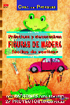 Serie Madera nº 1. PRÁCTICAS Y DECORATIVAS FIGURAS DE MADERA FÁCILES DE REALIZAR, de Moras | portada del libro