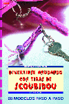 Serie Scoubidou nº 1. DIVERTIRSE ANUDANDO CON TIRAS DE SCOUBIDOU, de Koch, Sabine | portada del libro