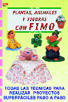 SERIE FIMO PLANTAS ANIMALES Y FIGURAS CON FIMO, de MORGAN | portada del libro