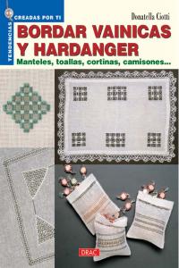 BORDAR VAINICAS Y HARDANGER. MANTELES, TOALLAS, CORTINAS, CAMISONES..., de Ciotti | portada del libro