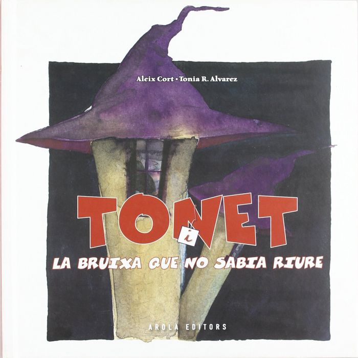 Tonet i la bruixa que no sabia riure, de Cort | portada del libro