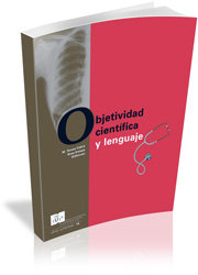 Objetividad científica y lenguaje: la terminología de las ciencias de la salud | portada del libro