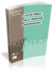 L'Æús de corpus en la traducció especialitzada, de Sánchez-Gijón, Pilar | portada del libro